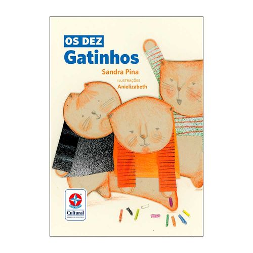 Livro Os Dez Gatinhos - Estrela Cultural