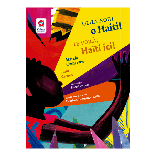 Livro Bilíngue Olha aqui o Haiti | Le voilà, Haïti ici! - Estrela Cultural
