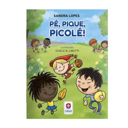 Livro Pé, Pique, Picolé - Estrela Cultural