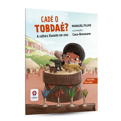 CADÊ O TOBDAÉ? A CULTURA XAVANTE EM CENA