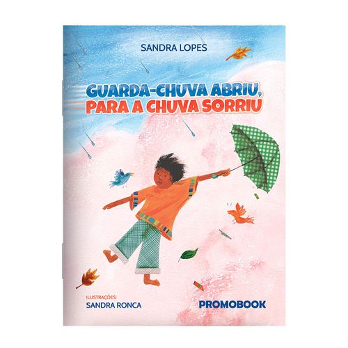 Guarda-Chuva Abriu, Para A Chuva Sorriu