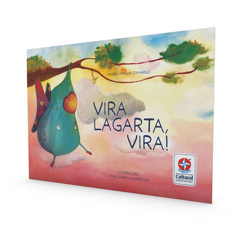 Livro Vira, lagarta vira ! - Estrela Cultural