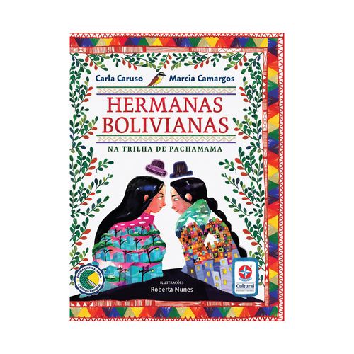 HERMANAS BOLIVIANAS: NA TRILHA DE PACHAMAMA